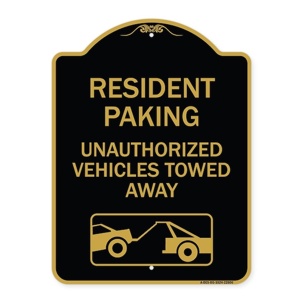Signmission Tow Away Resident Parking Unauthorized Vehicles Towed Away With Car Tow Graphic, A-DES-BG-1824-22806 A-DES-BG-1824-22806 - main